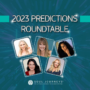 2023 Predictions Podcast