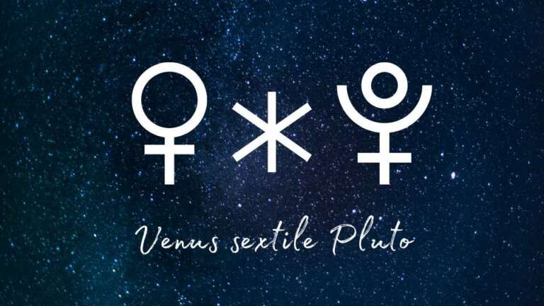 venus sextile pluto