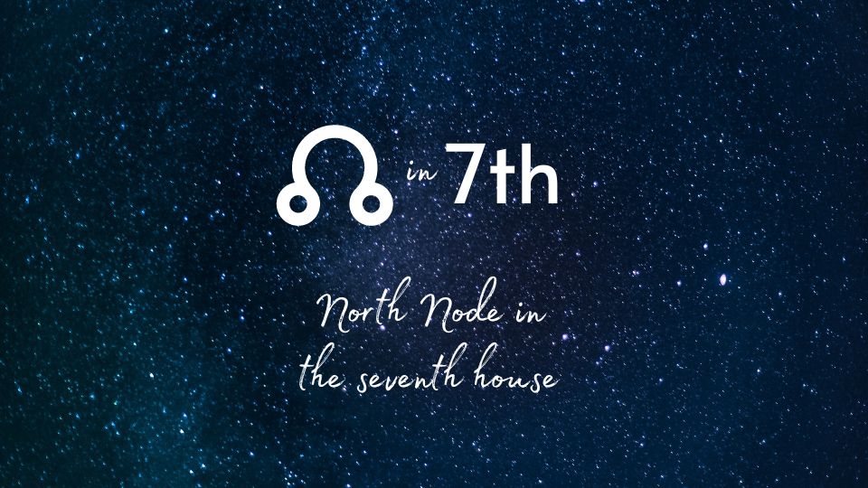 North Node in 7th House