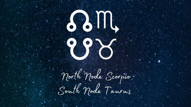 north node scorpio south node taurus