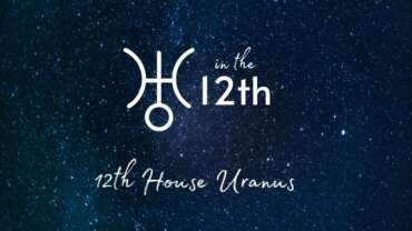 Uranus 12th House